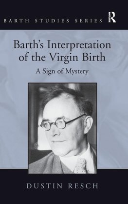 Barth's Interpretation of the Virgin Birth