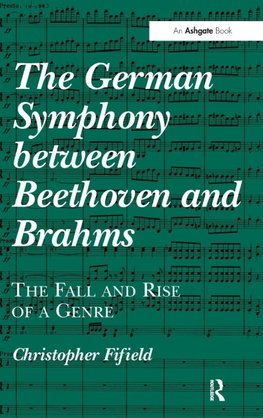 The German Symphony between Beethoven and Brahms