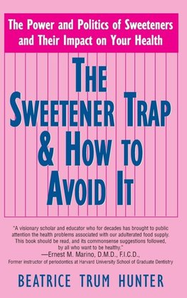 The Sweetener Trap & How to Avoid It