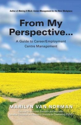 From My Perspective... A Guide to Career/Employment Centre Management