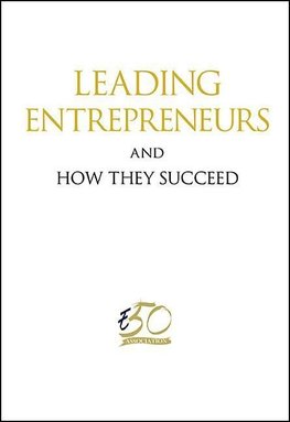 Association, S:  Leading Entrepreneurs And How They Succeed