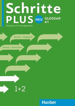 Schritte plus Neu 1+2. Glossar Deutsch-Bulgarisch