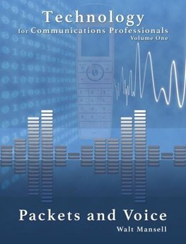 Technology for Communications Professionals, Volume 1