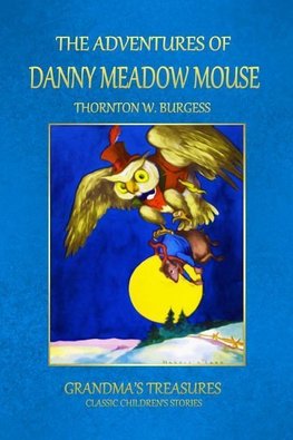 THE ADVENTURES OF DANNY MEADOW MOUSE