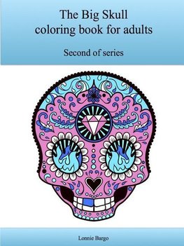 The Second Big Skull coloring book for adults