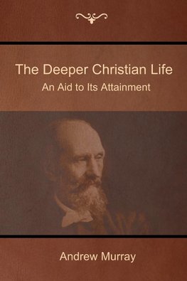 The Deeper Christian Life