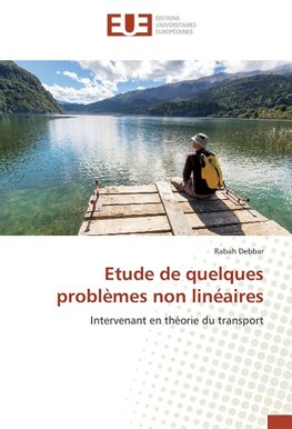 Etude de quelques problèmes non linéaires