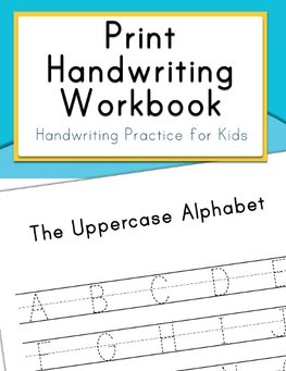 Handwriting Workbooks for Kids: Print Handwriting Workbook