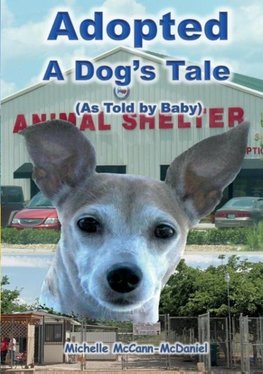Adopted - A Dog's Tale