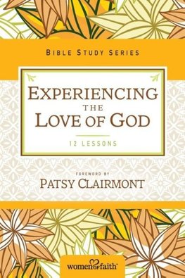 The Experiencing the Love of God