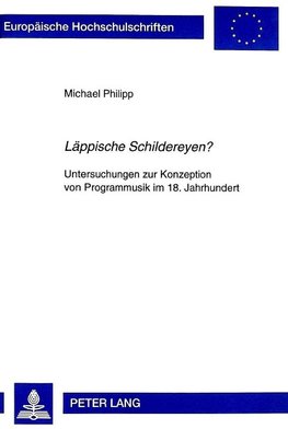 'Läppische Schildereyen?'