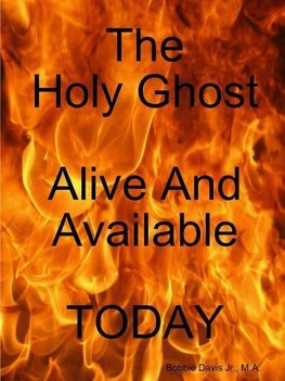 HolyGhost Alive And Available Today