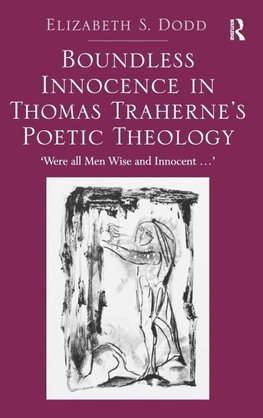 Boundless Innocence in Thomas Traherne's Poetic Theology