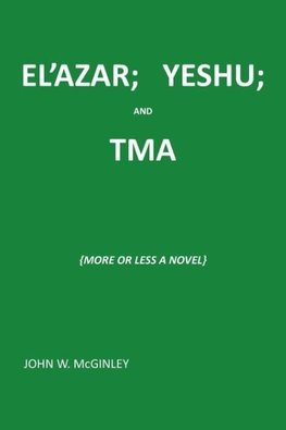EL'AZAR; YESHU; AND TMA
