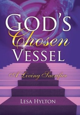God's Chosen Vessel