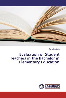 Evaluation of Student Teachers in the Bachelor in Elementary Education