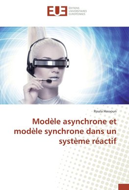 Modèle asynchrone et modèle synchrone dans un système réactif