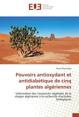 Pouvoirs antioxydant et antidiabétique de cinq plantes algériennes