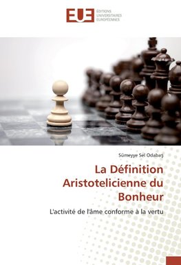 La Définition Aristotelicienne du Bonheur