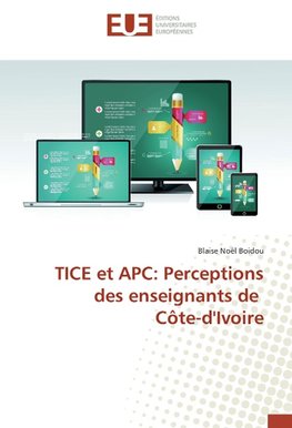 TICE et APC: Perceptions des enseignants de Côte-d'Ivoire