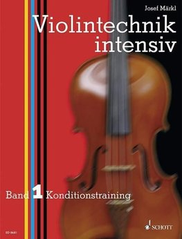 Violintechnik intensiv. Band 1. Violine