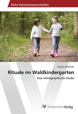 Rituale im Waldkindergarten