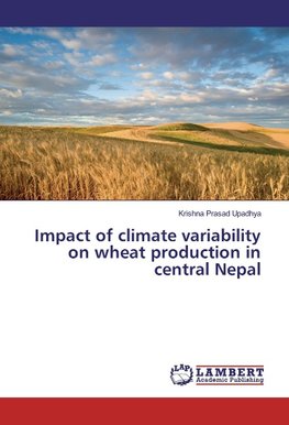 Impact of climate variability on wheat production in central Nepal