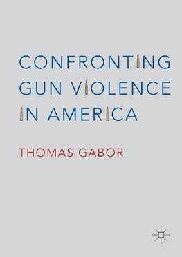 Confronting Gun Violence in America