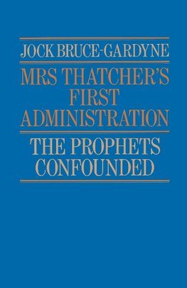 Mrs Thatcher's First Administration