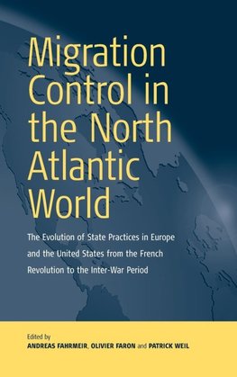 Migration Control in the North-atlantic World