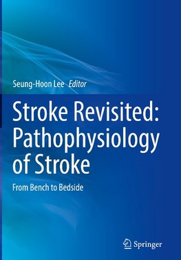 Stroke Revisited: Pathophysiology of Stroke