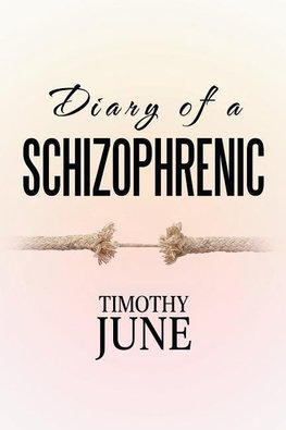 Diary of a Schizophrenic