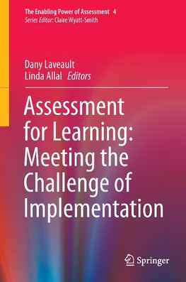 Assessment for Learning: Meeting the Challenge of Implementation