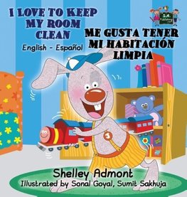 I Love to Keep My Room Clean Me gusta tener mi habitación limpia (English Spanish)