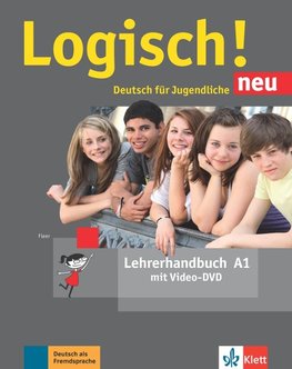 Logisch! neu A1. Lehrerhandbuch mit Video-DVD