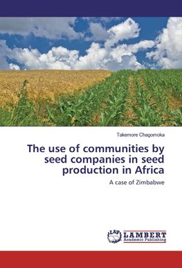 The use of communities by seed companies in seed production in Africa