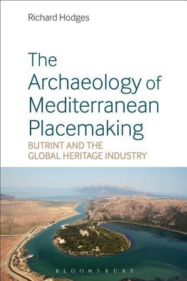 The Archaeology of Mediterranean Placemaking