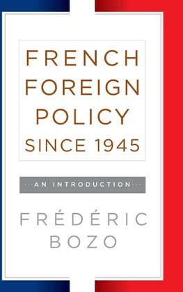 French Foreign Policy since 1945