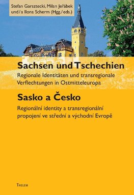 Sachsen und Tschechien. Sasko a Cesko