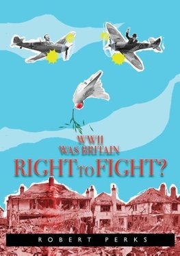 WWII Was Britain Right to Fight?