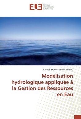 Modélisation hydrologique appliquée à la Gestion des Ressources en Eau
