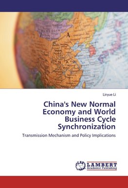 China's New Normal Economy and World Business Cycle Synchronization