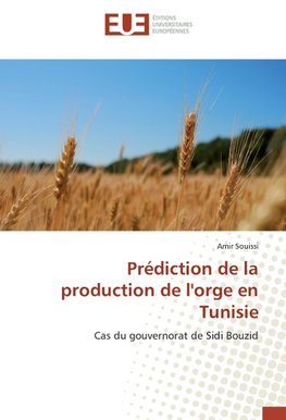 Prédiction de la production de l'orge en Tunisie