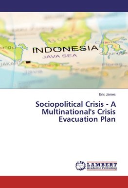 Sociopolitical Crisis - A Multinational's Crisis Evacuation Plan