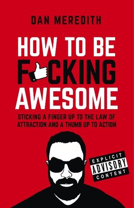How To Be F*cking Awesome