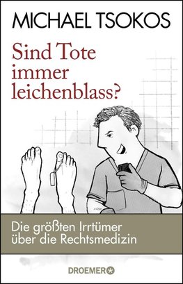 Sind Tote immer leichenblass?