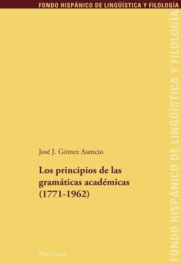 Los principios de las gramáticas académicas (1771-1962)