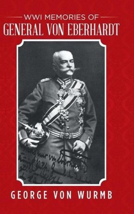 WWI Memories of General von Eberhardt