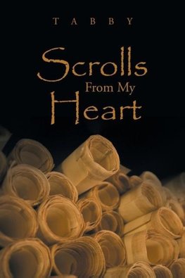 Scrolls From My Heart
