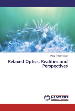 Relaxed Optics: Realities and Perspectives